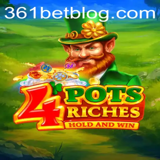 Descubra o Fascinante Mundo de 4potsriches e o Universo das Apostas 361 Bet